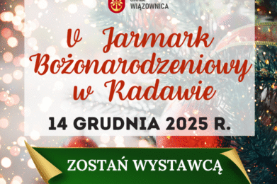 ZAPROSZENIE WYSTAWCÓW NA V JARMARK BOŻONARODZENIOWY