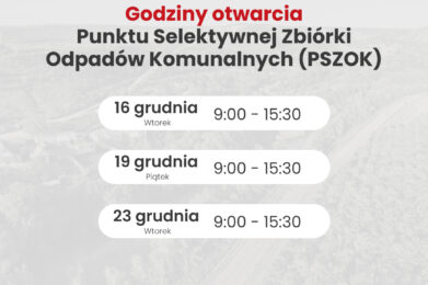 INFORMACJA O GODZINACH FUNKCJONOWANIA PSZOK