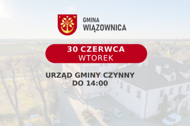 URZĄD GMINY CZYNNY DO 14:00